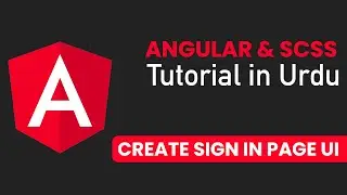 SignIn Complete Guide - How to create Signin page using html & scss in angular . Urdu / Hindi