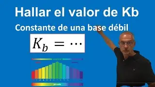 Hallar el valor de Kb (constante de una base débil)