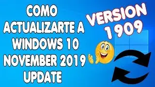 Cómo Actualizarte a Windows 10 November 2019 Update | Sin Problemas. 👌.