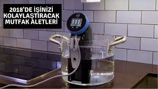 2018'de İşinizi Kolaylaştıracak Mutfak Aletleri