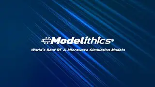Introduction to the Modelithics CLR Library for ANSYS HFSS