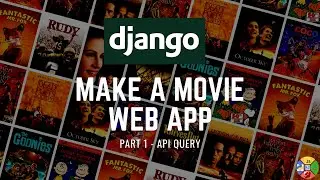 Django Project: Movie App - API Query (Part 1)