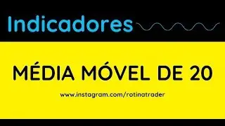 Média Móvel de 20, a rastreadora de tendências.