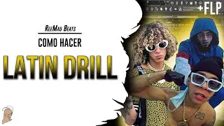 Cómo hacer LATIN DRILL en 2020 | Fl Studio 20 +FLP