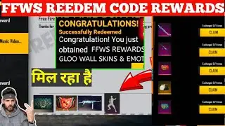 FFWS 2021 REWARDS |FFWS REEDEM CODE |FREE FIRE TODAY REEDEM CODE |GLOOWALL REEDEM CODE FFWS FREEFIRE
