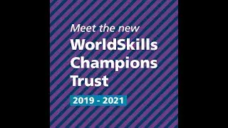 Meet the 2019-2021 WorldSkills Champions Trust!