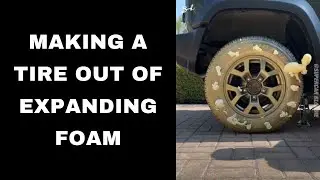 Making A Tire Out Of Expanding Foam