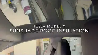 tesla model y - sunshade roof insulation