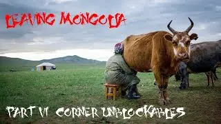 Leaving Mongolia VI: Corner Unblockables