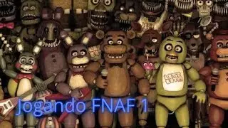 Jogando FNAF 1 (Especial sexta-feira 13)