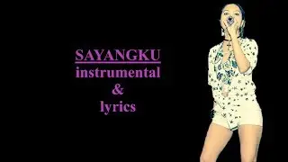 Tony & Emmely - The Future Club - Sayangku (instrumental & lyrics)