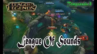 Montage | League of Sounds #1| LOL Temporada 8