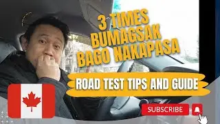 Road Test Success Story in Canada: I FAILED "THREE" TIMES | Guide and Tips | Pinoy in Alberta