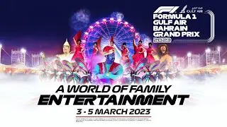 2023 Bahrain GP to bring F1 racing & family fun!