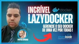 Conhece o Lazy Docker?
