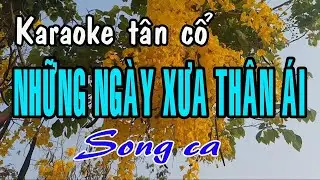 Karaoke tân cổ NHỮNG NGÀY XƯA THÂN ÁI - SONG CA [ Thanh Tuấn - Thanh Kim Huệ ] Tân cổ trước 75