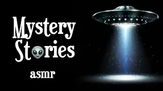 Mystery Stories: Area 51, Chaco Canyon, Toba Catastrophe Theory (Bedtime ASMR for Sleep)