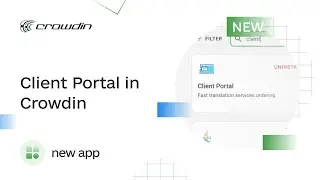 Client Portal in Crowdin | Fast way to request translations within an organization