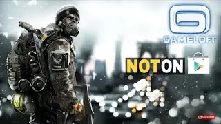 Top 5 Best Gameloft Games That Not Available At Play Store
