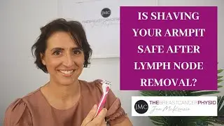 IS SHAVING YOUR ARMPIT SAFE AFTER LYMPH NODE REMOVAL? Reducing risk of infection after Breast Cancer