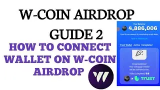 HOW TO CONNECT  WALLET AND CLAIM W-COIN TOKEN  WITH TRUST WALLET