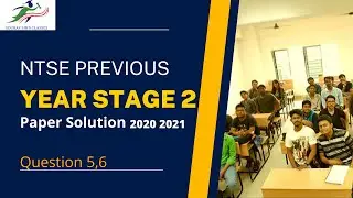 NTSE Previous Year Stage 2 2021 Live Paper Solutions | Question 5,6