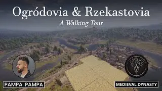 Medieval Dynasty | Rzekastovia & Ogródovia | A Walking Tour | #medievaldynasty #gaming #tour