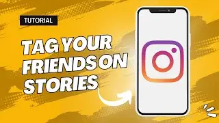 How to Tag Your Friends on Instagram Stories