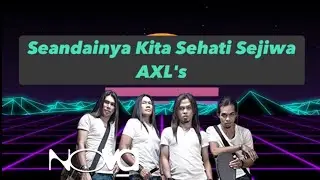 Seandainya Kita Sehati Sejiwa -AXL's [Lirik] #rockjiwang #rock90 #rock90 #rock90an #rockkapak