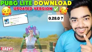PUBG MOBILE LITE UPDATED VERSION DOWNLOAD 😱 | HOW TO DOWNLOAD PUBG LITE LATEST VERSION 0.28.0 ?