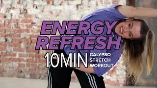 ENERGY REFRESH | Calypso Dance Stretchout