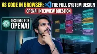 VS Code in Browser | System Design | Asked in OpenAI