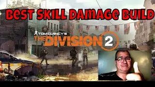 Division 2 Builds Best Skill Damage Build
