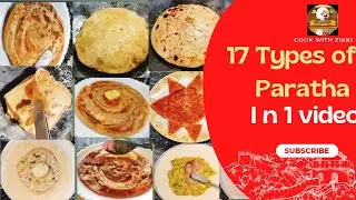 17 स्वाद वाले सेहतमंद पराठे 1 बार बना लिए तो बार बार बनाएंगे। 17 Types Of Easy Making lacha Paratha.