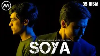 Soya | Соя (milliy serial 35-qism)