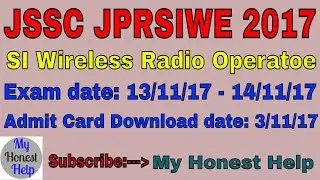 JPRSIWCE 2017 EXAM DATE & ADMIT CARD DOWNLOAD || WIRELESS RADIO OPERATOR EXAM DATE