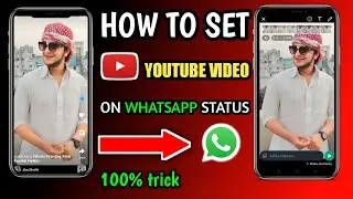 how to set youtube video as whatsapp status