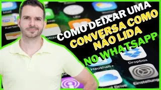[2021] - Como Deixar uma Conversa como Não Lida no Whatsapp - Dr. Aprendiz