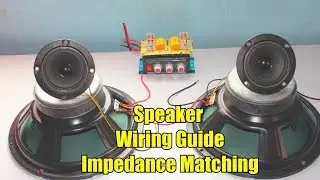 How to Wire your Speakers Properly on Videoke/Mini Sound Setup - Impedance Matching(Series,Parallel)