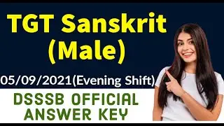 DSSSB TGT Sanskrit(Male) official answer key | DSSSB TGT Sanskrit Question paper | DSSSB Exams 2021
