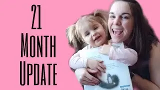 21 Month Old Toddler Update | Weaning Progress, Finally Sleeping through the night! Singing!