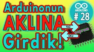 Arduino eeprom kullanımı - Arduino kalıcı hafıza - Arduino Kursu  -Ders 28-