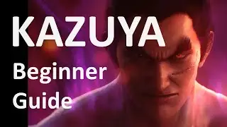 Tekken 7 - Kazuya Beginner Guide Season 3