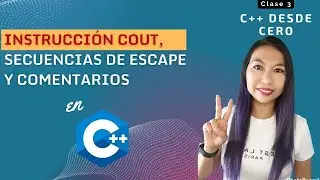 3. Instrucción Cout, secuencias de escape y comentarios en C++