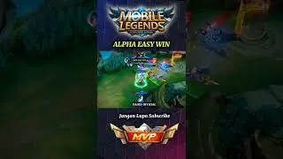 ALPHA EASY WIN #trandingshorts #mobilelegends #buildalphatersakit #alphabestbuild #mlbb #shors