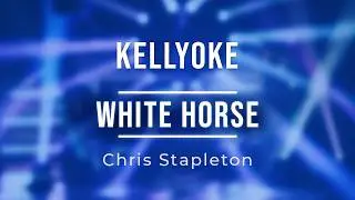 Kellyoke | White Horse (Chris Stapleton)