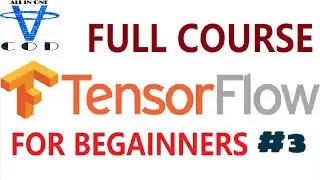 TensorFlow Full Course #3| Learn TensorFlow | TensorFlow Tutorial For Beginners | all in one code