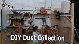 DIY Industrial Dust Collection - Part 01