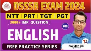 DSSSB 2024 English | 3000+ Important Questions | English for DSSSB NTT, PRT, TGT & PGT | Day 10