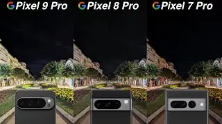 Google Pixel 9 Pro vs Google Pixel 8 Pro vs Google Pixel 7 Pro Camera Test